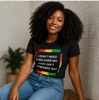 I Don’t Need A Relaxer My Hair Ain’t Stressed Out TShirt