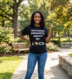 Nothing Dreadful About My Locs T-Shirt